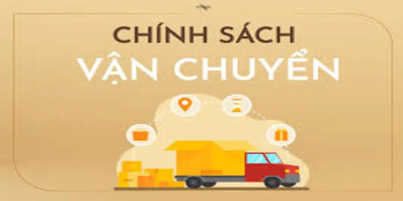 Các Yếu Tố Quan Trọng Cần Có Trong Chính Sách Vận Chuyển